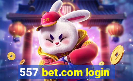 557 bet.com login